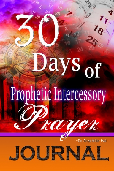 30 Days of Prophetic Intercession Prayer Journal
