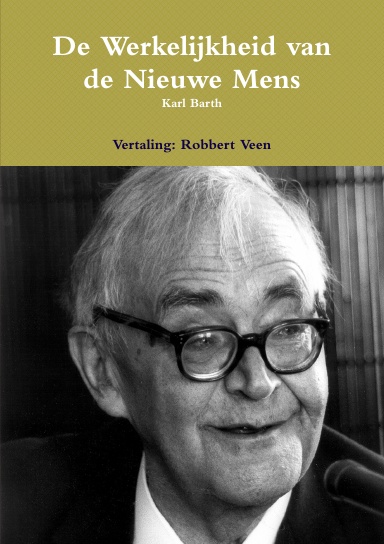 De Werkelijkheid van de Nieuwe Mens