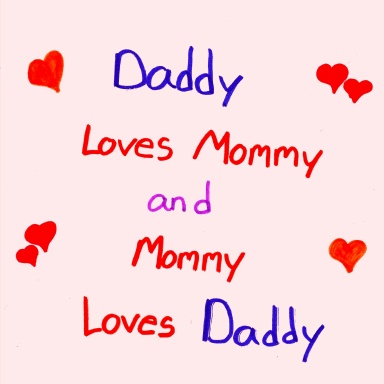 Daddy Loves Mommy and Mommy Loves Daddy