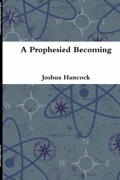 A Prophesied Becoming