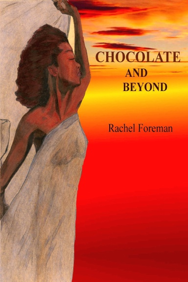 Chocolate and Beyond