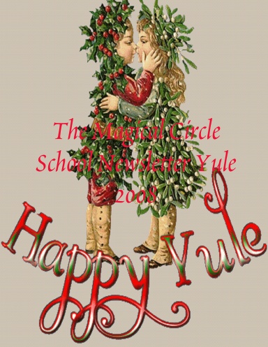 The Magical Circle School Newsletter Yule 2008
