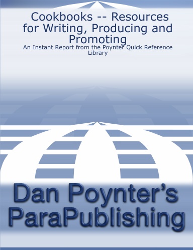 Cookbooks -- Resources for Writing, Producing and Promoting: An Instant Report from the Poynter Quick Reference Library