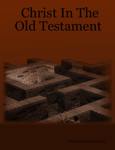 Christ In The Old Testament