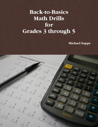 Back-to-Basics Math Drills for Grades 3 through 5