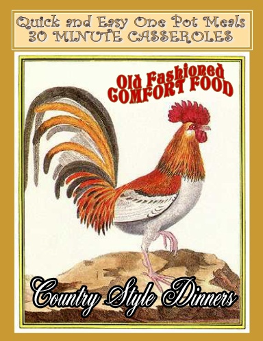 COUNTRY STYLE DINNERS - Part of the "Collectible Series"