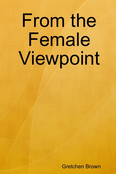 From the Female Viewpoint