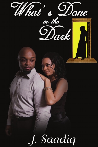 What's Done In the Dark