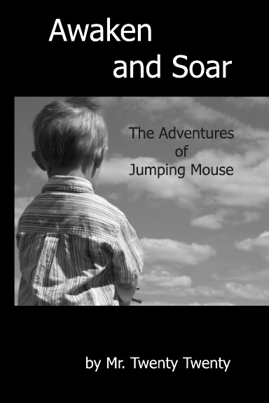 Awaken and Soar - The Adventures of Jumping Mouse