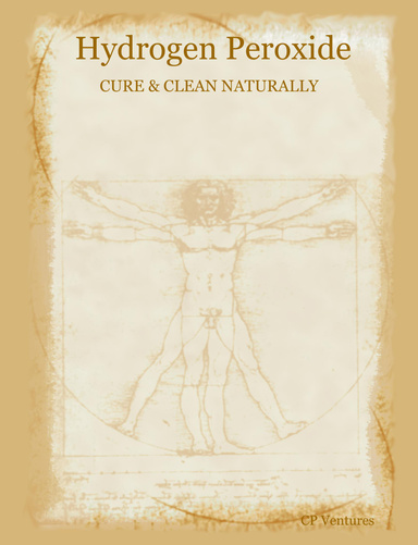 Hydrogen Peroxide - CURE & CLEAN NATURALLY