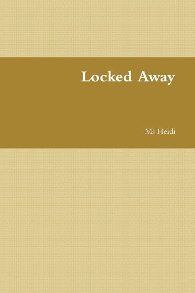 Locked Away