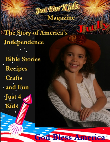 Just 4 Kids Magazine ~ July Issue