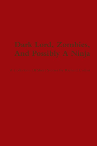 Dark Lord, Zombies, And Possibly A Ninja