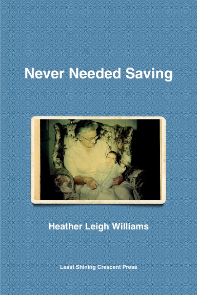 Never Needed Saving