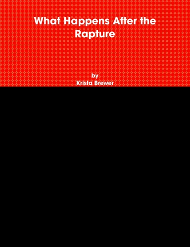 What Happens After the Rapture