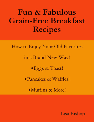 Fun & Fabulous Grain-Free Breakfast Recipes