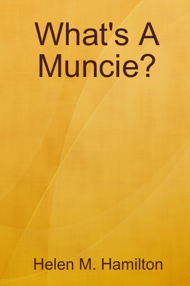 What's A Muncie?