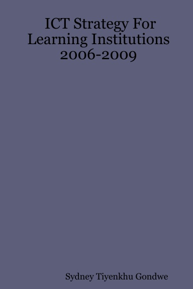 ICT Strategy For Learning Institutions 2006-2009