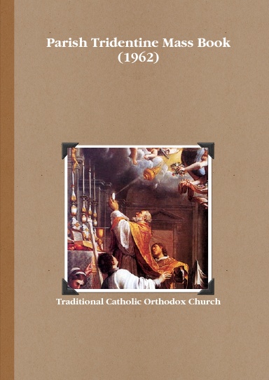 Parish Tridentine Mass Book (1962)