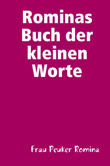 Rominas Buch der kleinen Worte