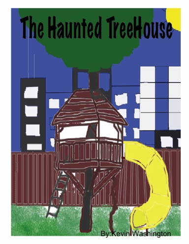 The Haunted Tree House