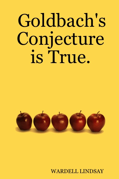 Goldbach's Conjecture is True.