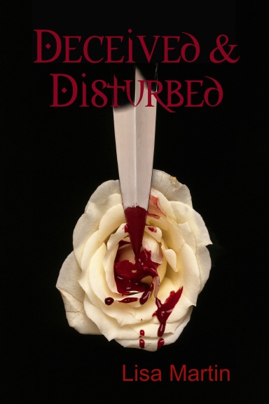 Deceived & Disturbed