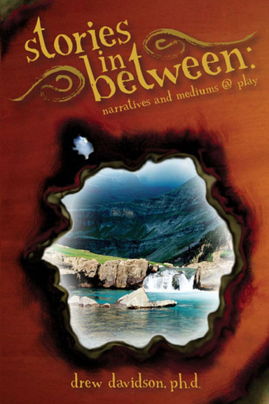 stories in between: narratives and mediums @ play