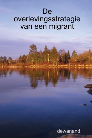 De overlevingsstrategie van een migrant