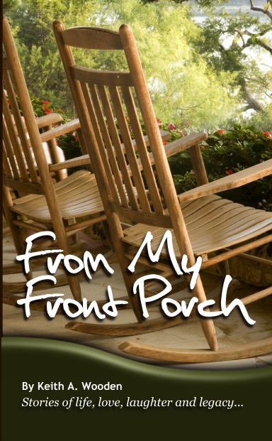 From My Front Porch - Stories of life, love, laughter, and legacy