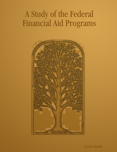 A Study of the Federal Financial Aid Programs