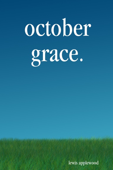 october grace.