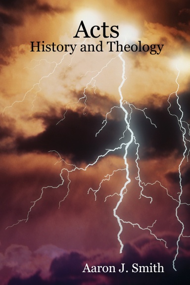 Acts: History and Theology