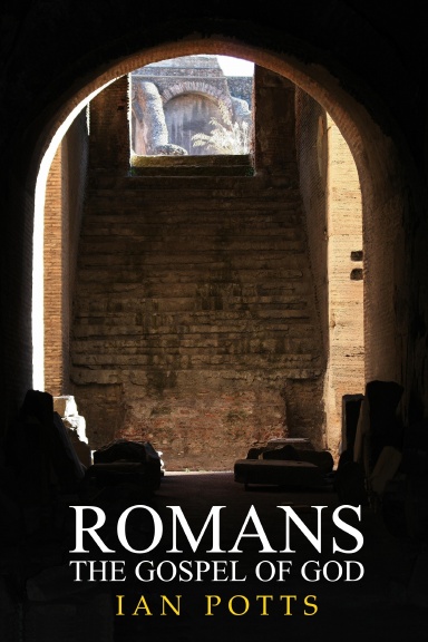 ROMANS - The Gospel of God