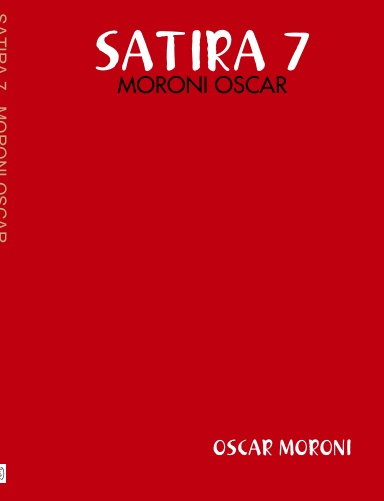 SATIRA 7 - MORONI OSCAR