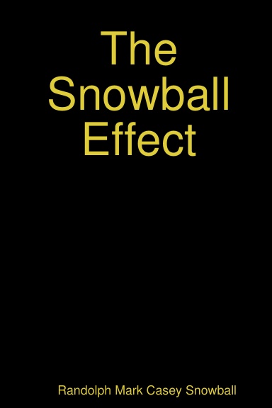 The Snowball Effect