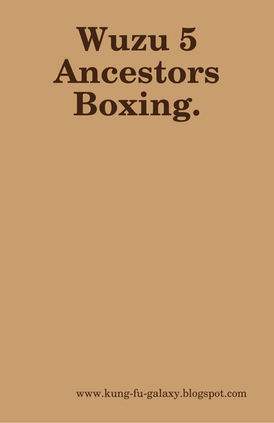 Wuzu 5 Ancestors Boxing.