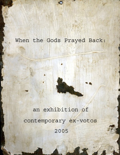When the Gods Prayed Back