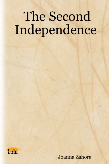 The Second Independence