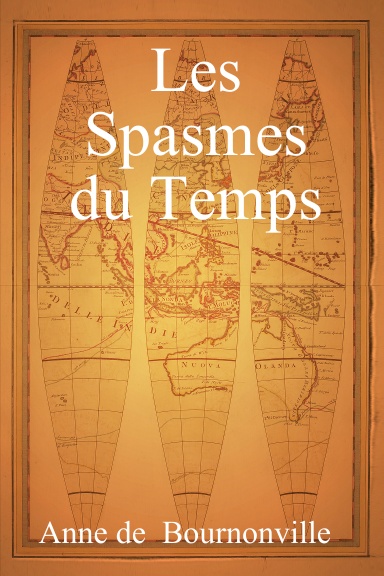 Les Spasmes du Temps