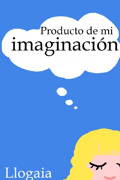 Producto de mi imaginación