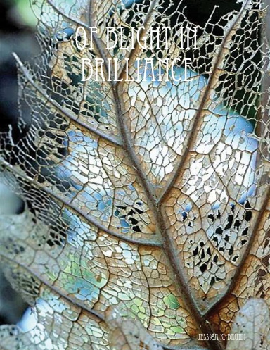 Of Blight in Brilliance