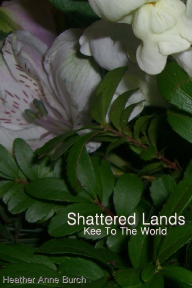 Shattered Lands: Kee To The World