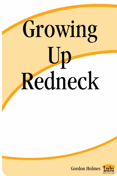 Growing Up Redneck