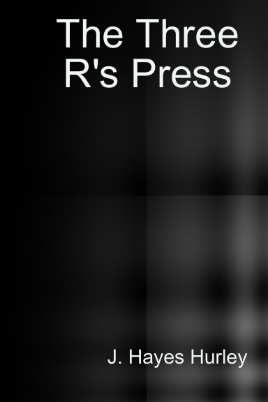 The Three R's Press