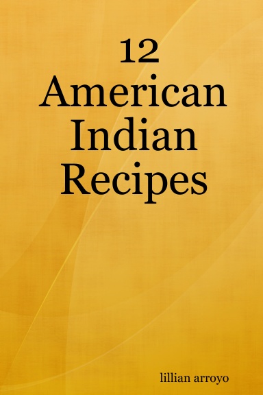 12 American Indian Recipes