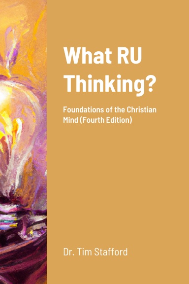What RU Thinking? Foundations of the Christian Mind (Third Edition)