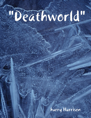 "Deathworld"