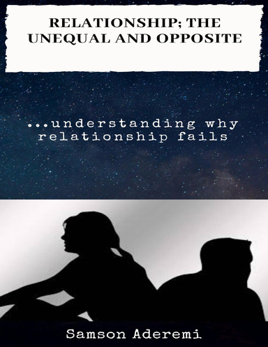Relationship: The Unequal and Opposite