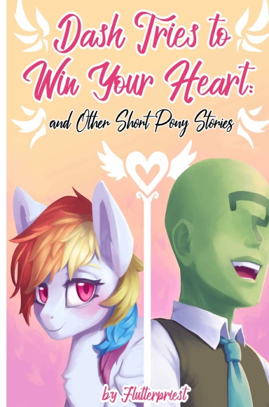 Dash Tries To Win Your Heart (Hardcover)